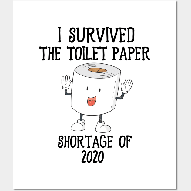 Vintage I Survived the Toilet Paper Shortage of 2020 Wall Art by BeHappy12